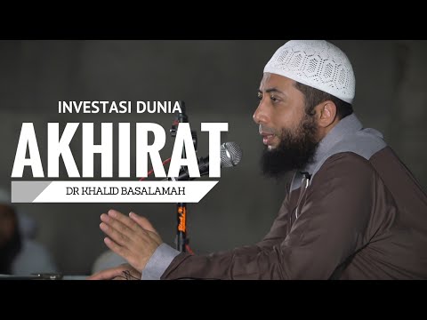 investasi-dunia-akhirat---ustadz-dr-khalid-basalamah-ma