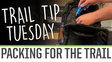 Trail Tip Tuesday: Packing For The Trail