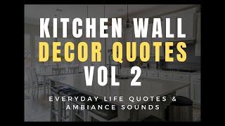 Home Decor And Kitchen Wall Quotes | Kitchen Decorating Ideas | Decorate With Me Vol 2