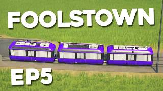Building New TRAM LINES - Cities Skylines 1 FoolsTown #5