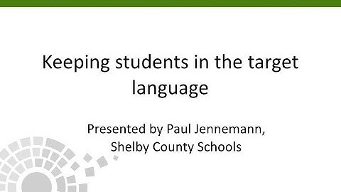 Empowering Students to Use the Target Language - Teacher Presentation