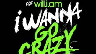David Guetta Feat. WilI.I.Am - I Wanna Go Crazy (HQ)