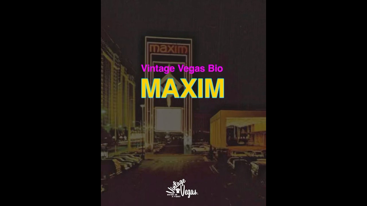 Vintage Las Vegas Maxim Hotel and Casino Bio
