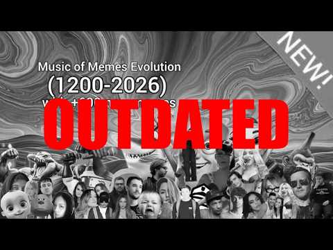 PREMIERE (2000-2004 Section Draft) Music Of Memes V5 Complete Edition (1400 B.C.~2026)