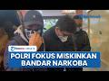 Polri Kejar Aset Narkoba Ko Erwin, Terapkan TPPU untuk Miskinkan Jaringan dan Beri Efek Jera Bandar
