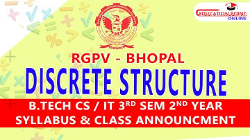 Discrete Structures RGPV CSE/IT B.Tech 3rd Sem 2nd Year Syllabus & Class Announcment