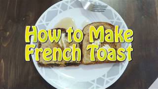 How to Make French Toast