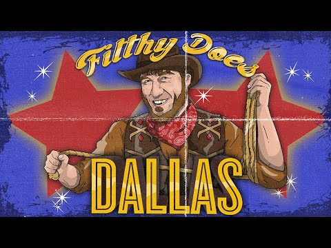 Filthy Does Dallas