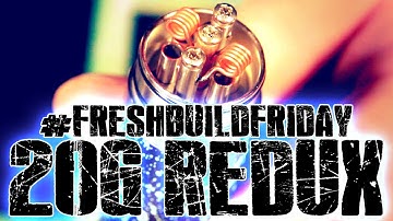 #FRESHBUILDFRIDAY - 20g Redux