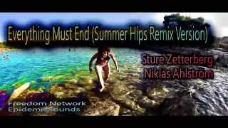 Everything Must End (Summer Hips Remix Version)-Sture Zetterberg &amp; Niklas Ahlström (epidemicsounds)