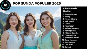 Lagu Pop Sunda Terpopuler | SESAH HILAPNA, JAANG, MEGA HIDEUNG, JALIR JANGJI, DURIAT, JAYANTI