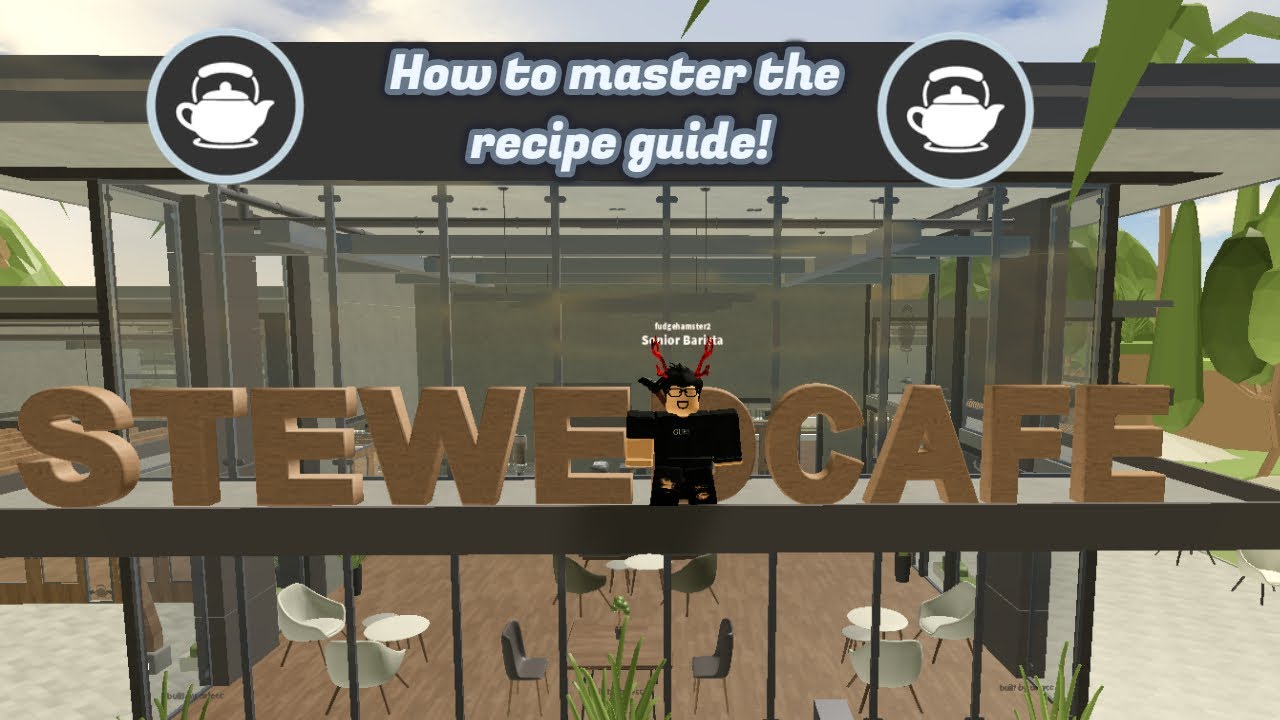 Stewed Cafe How To Master The Recipe Guide Roblox Youtube - blend roblox handbook
