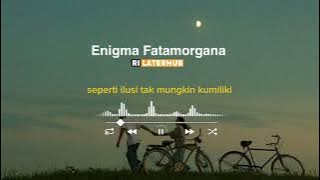 Enigma Fatamorgana - Rillaterhub
