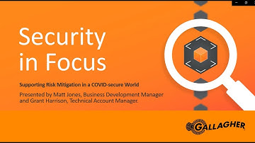 Security in focus webinar series - Session 7: Risk mitigation in a COVID-secure world