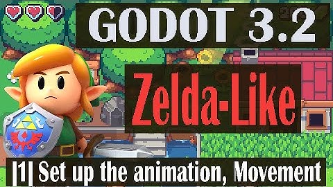 GODOT 3.2 ZELDA-LIKE TUTORIAL |1| Animation and movement