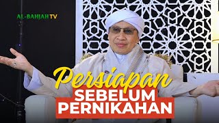Hal yang harus Dipersiapkan sebelum Menikah| Buya Yahya