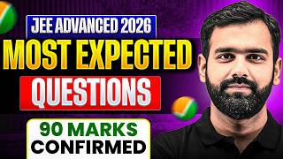 JEE Advanced 2026🔥 Most Expected Questions | 90 Marks Confirmed 🚀