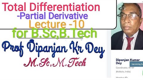 Total Differential in Partial Derivative part-10 for BCA,B.Tech,B.ScProf.Dipanjan Kr Dey M.Sc,M.Tech