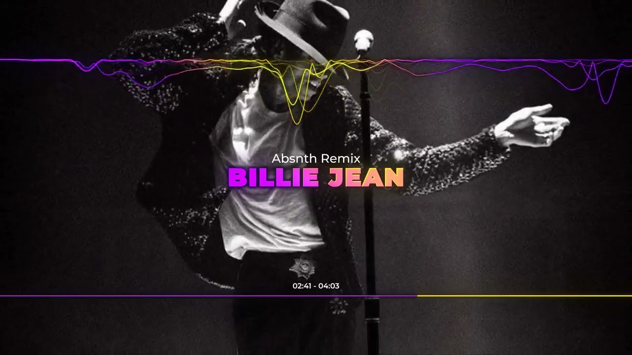 Michael Jackson - Billie Jean (Absnth Remix) - YouTube