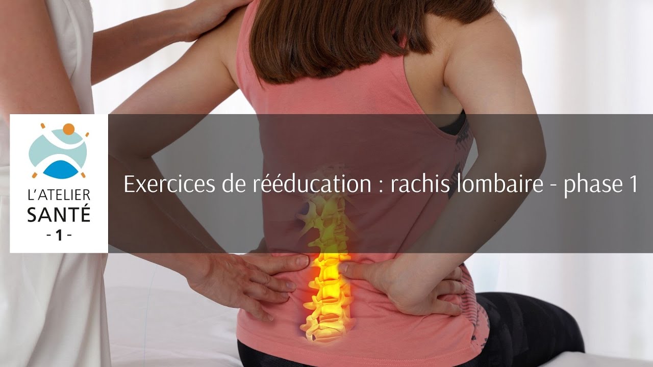 Exercices de rééducation : rachis lombaire - phase 1