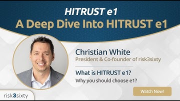 HITRUST e1: Everything You Need to Know to Get Certified