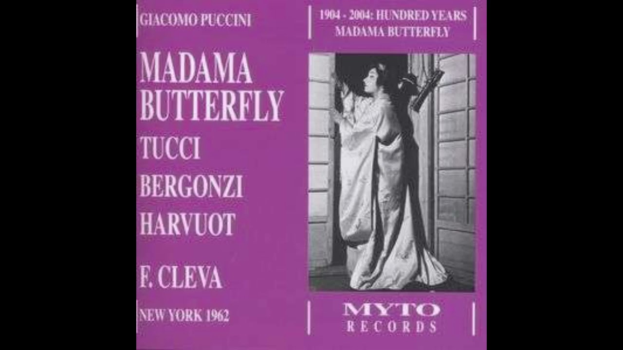 Madama Butterfly-Gabriella Tucci, Carlo Bergonzi-Live 1962 complete opera