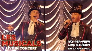 Ansell's LES MUSICALS - Live in Concert - PAY-PER-VIEW Live Stream
