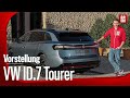 VW ID.7 Tourer (2024) | Der erste Elektro-Kombi von VW im Check | Vorstellung mit Jan Götze