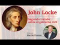 Martín Krause sobre John Locke: "Segundo tratado sobre el gobierno civil"