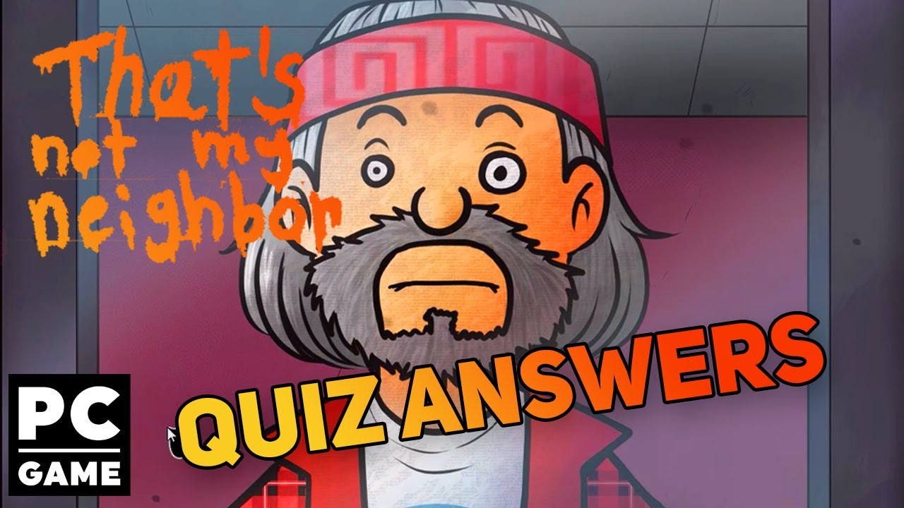 Your Neighbors Are Doppelgagers And You Need To Survive. - That's Not ...