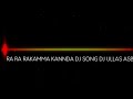 Ra ra rakamma kannada dj song mix by dj ullas asb dj ullas asb dj anil ab dj djsong djanilab