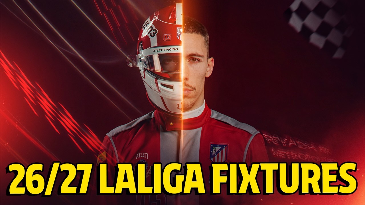Atlético de Madrid 2026/27 LaLiga Fixtures