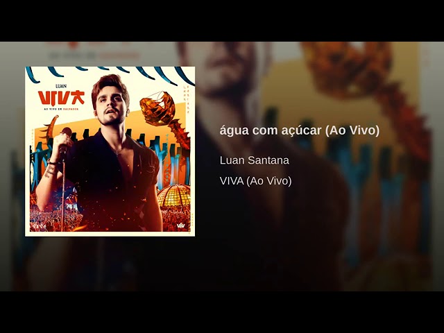 Luan Santana - Água Com Açúcar (Áudio Oficial) [DVD VIVA] class=