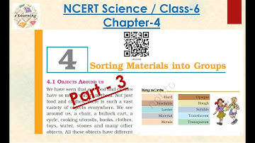 Class 6 | NCERT Science | Chapter-4, Sorting Materials into Groups | Part-3| eLearning