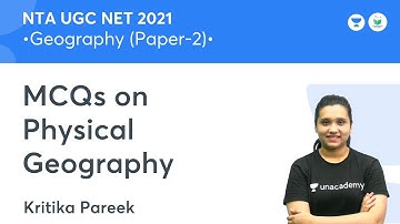 MCQs on Physical Geography | Geography | NTA UGC NET JRF 2021 | by Kritika Pareek
