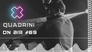 Quadrini  - On Air #69 The best music Tech House / Deep House / Melodic House