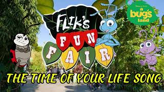 A Bugs Land - Fliks Fun Fair - The Time Of Your Life Song