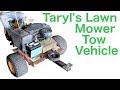 Taryl's Lawn Mower Tow Vehicle (Part 1)