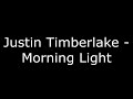 08 Justin Timberlake Morning Light LYRICS 