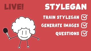 #24 Live! Training StyleGAN in Google Colab