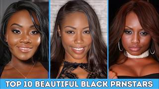 Top 10 Beautiful Black PrnStars Update 2026