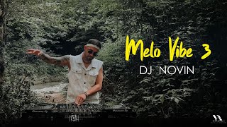 MELOVIBE 3 by DJ  NOVIN .  Persian love mix , میکس عاشقانه فارسی