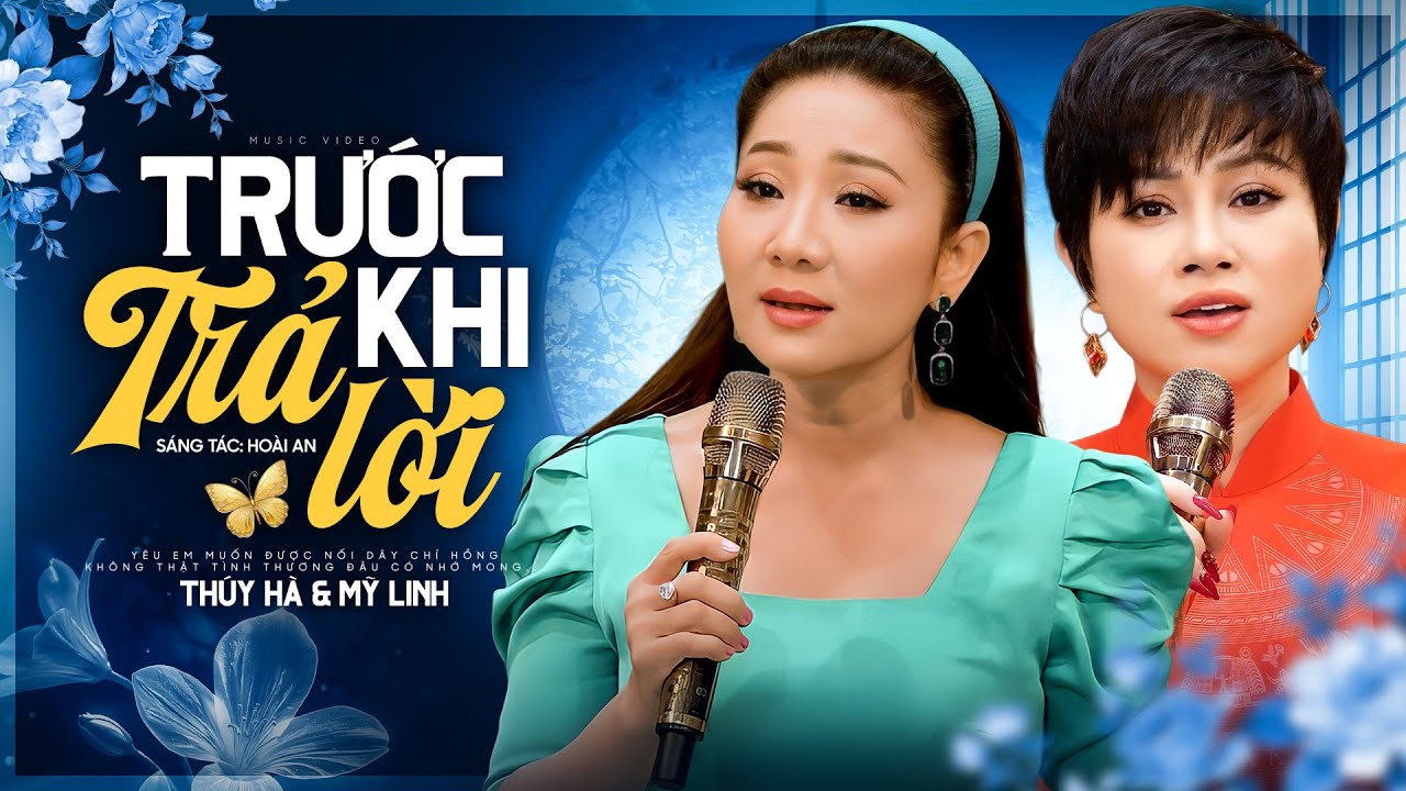 Trước Khi Trả Lời & Lá Thư Đô Thị - Thúy Hà Mỹ Linh - Đẳng Cấp Giọng Hát Chuẩn Xưa Hiếm Có