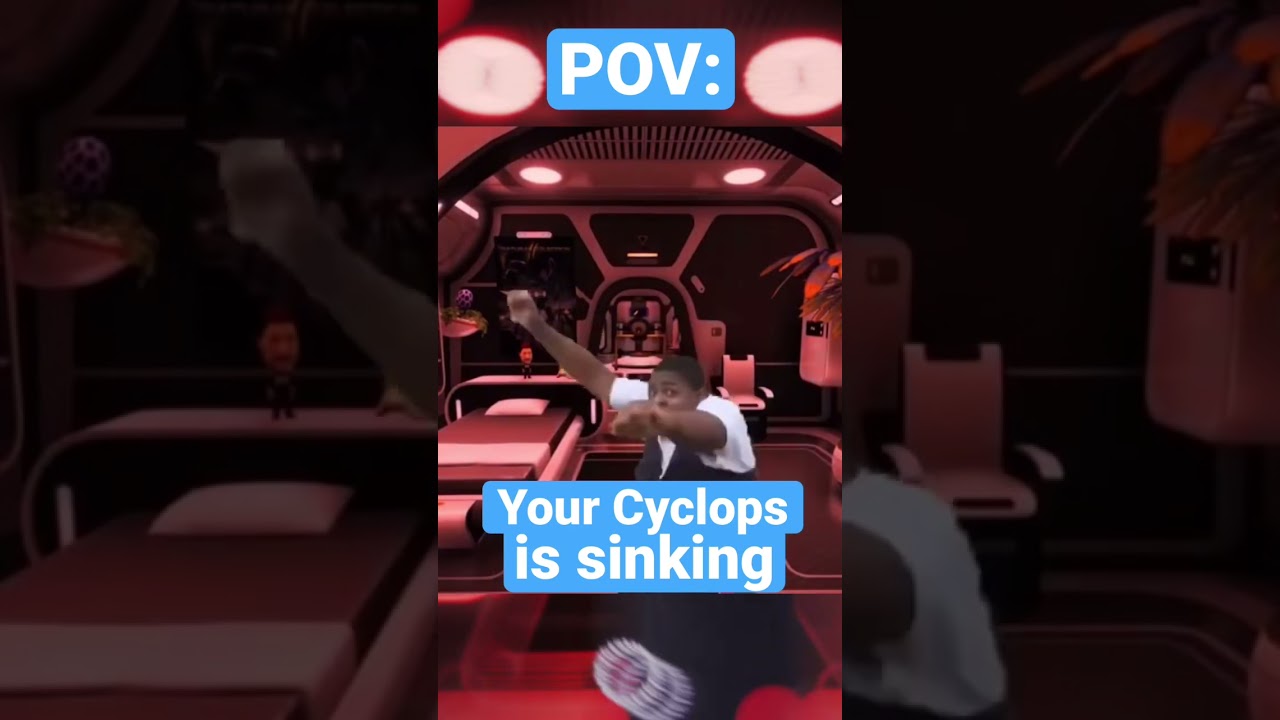 POV: Your Cyclops is sinking but the music is 🔥🔥🔥 