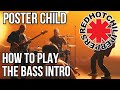 Poster Child | How To Play The Bass Intro | Red Hot Chili Peppers | Flea