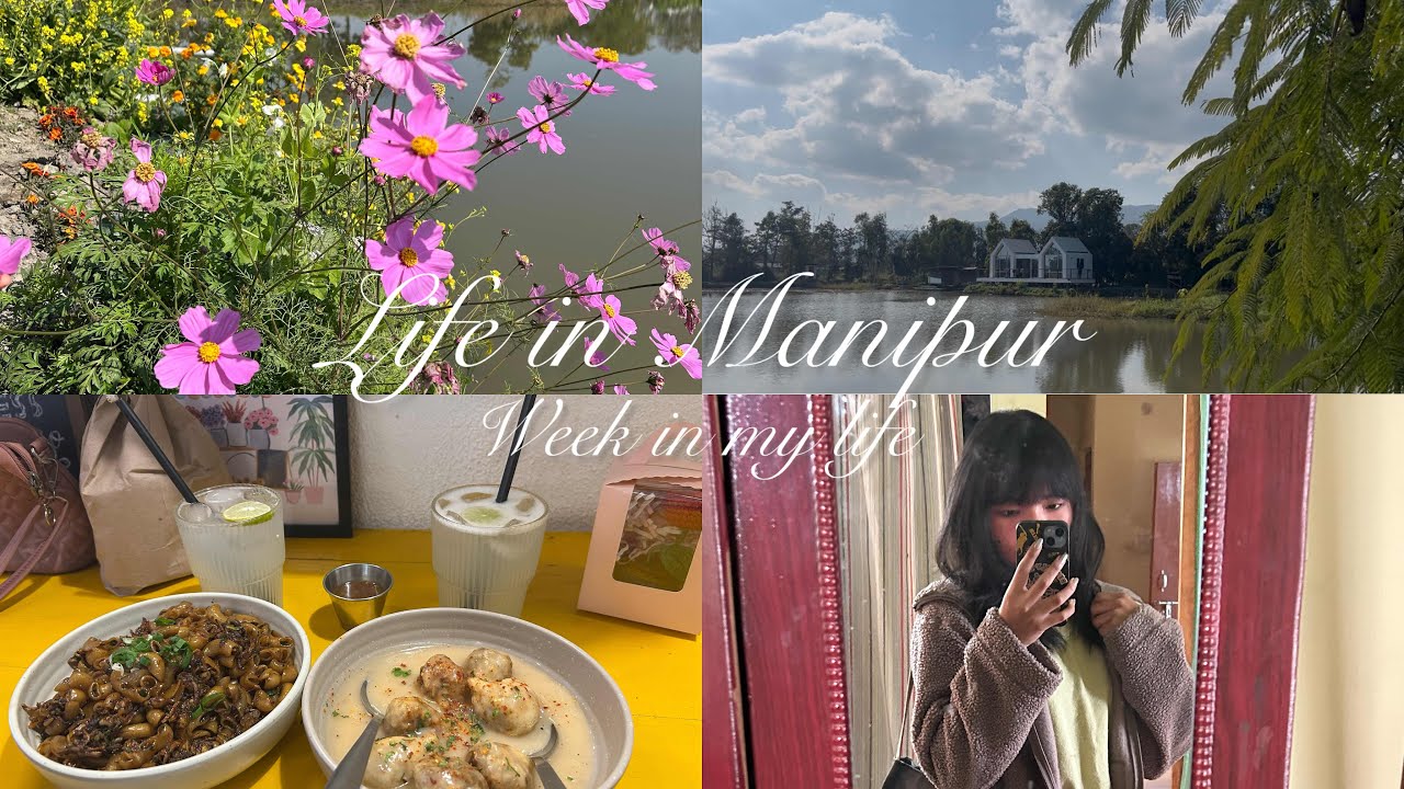 Week in my life|| Life in Manipur📍|| A day at resort, meeting my friend 💌