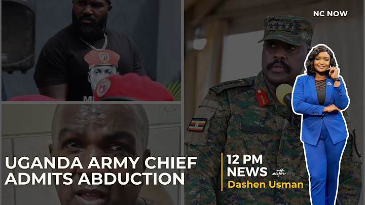 Uganda Military Chief Admits to Abducting Bobi Wine’s Bodyguard - 12 PM News 2nd May 2025