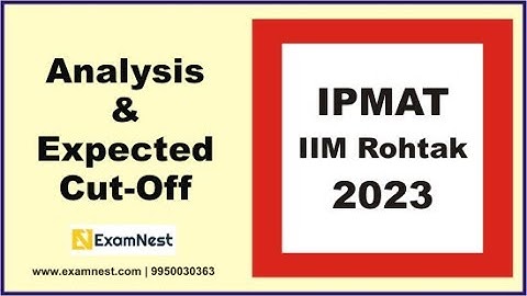 IPMAT Rohtak 2023 | Paper Analysis | Expected Cut-off | IPMAT | IPM | IIM Rohtak