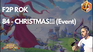 Rise of Kingdoms F2P. 84 - CHRISTMAS (Event)