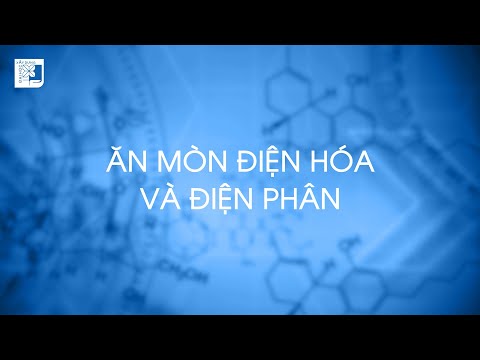 Video Ăn mòn điện hóa và điện phân - Thực hành Hóa đại cương... - youtube